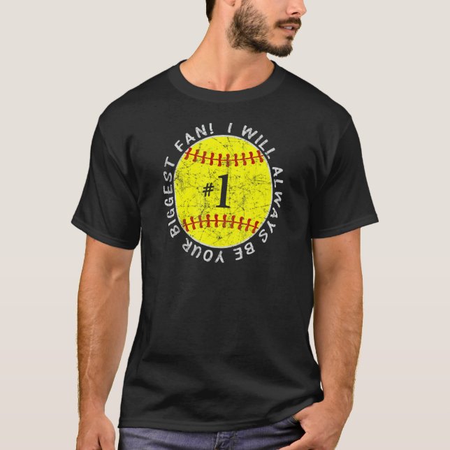 Always Be Your Biggest Fan Favorite Player Softbal T-Shirt (Front)