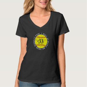 Always Be Your Biggest Fan Favorite Player Softbal T-Shirt
