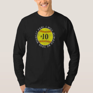 Always Be Your Biggest Fan Favorite Player Softbal T-Shirt