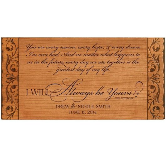 Always Be Yours Horizontal Anniversary Plaque (Front)
