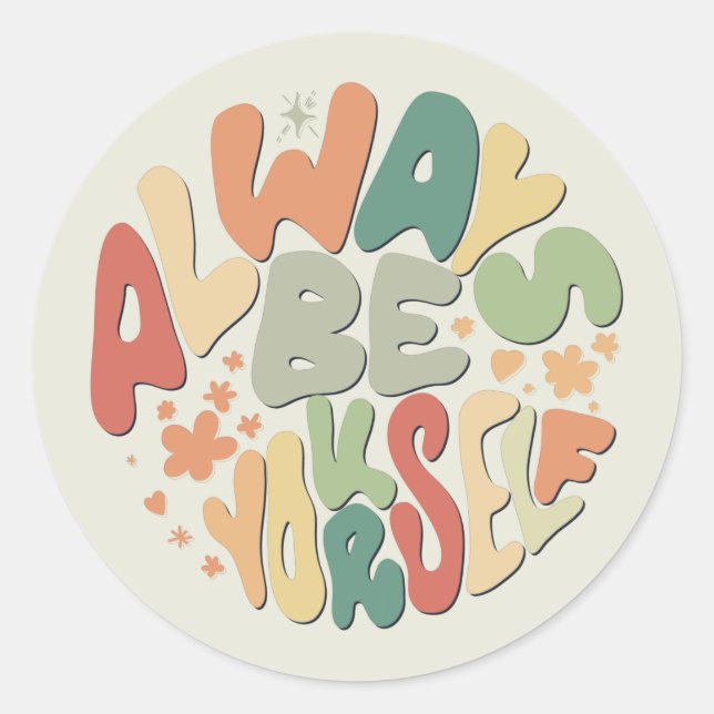 Always Be Yourself - Autumn Inspirational Classic Round Sticker (Front)