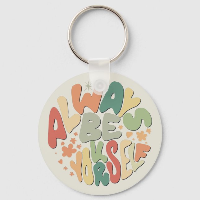 Always Be Yourself - Autumn Inspirational Keychain (Front)