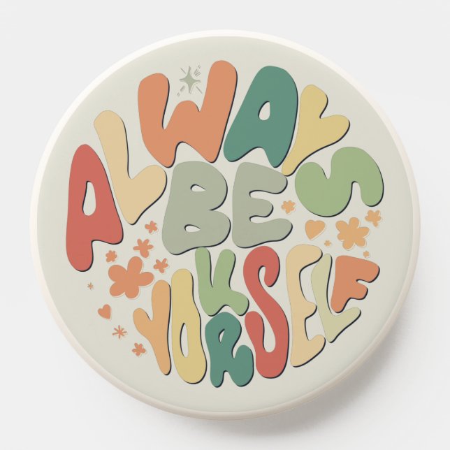 Always Be Yourself - Autumn Inspirational PopSocket (Popsocket)