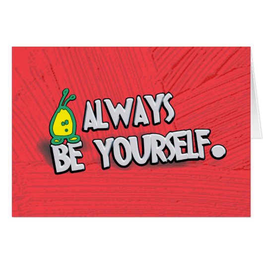 Always Be Yourself... Cards (Front Horizontal)