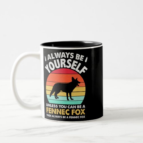 Always Be Yourself Fennec Fox Sunset for Fox Lover Two_Tone Coffee Mug