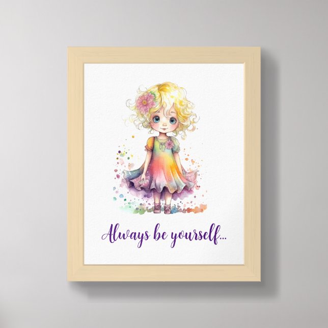 Always Be Yourself Framed Art (Framed Front)