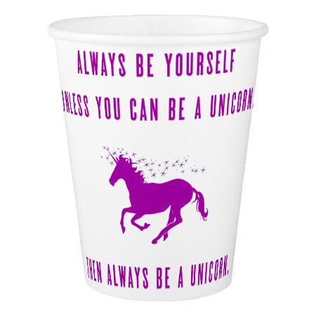 Always Be Yourself Paper Cup
