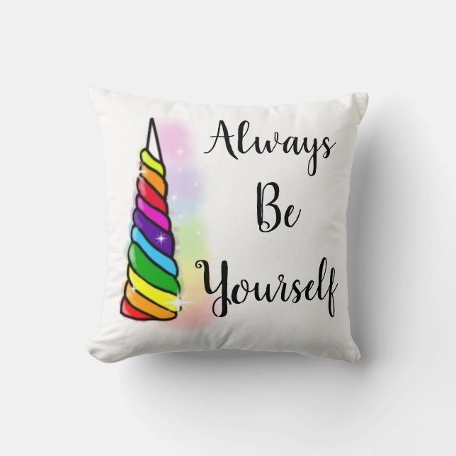 Always be yourself Pillow (Front)