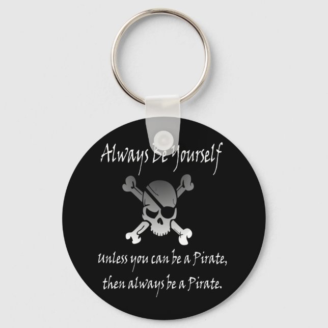 Always be Yourself (Pirate) Keychain (Front)