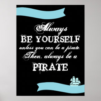 Always be yourself... poster