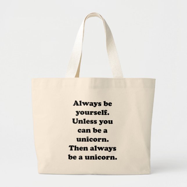 Always Be Yourself Unicorn Large Tote Bag (Front)