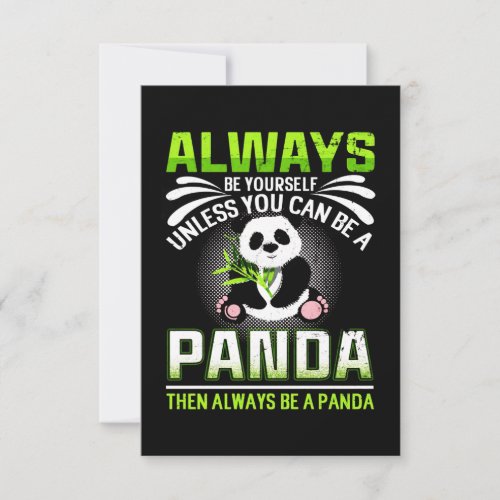 Always Be Yourself Unless You Can Be A Panda Thank You Card