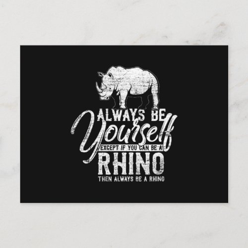 Always Be Yourself Unless You Can Be A Rhino Gift Postcard
