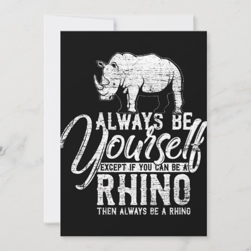 Always Be Yourself Unless You Can Be A Rhino Gift Thank You Card