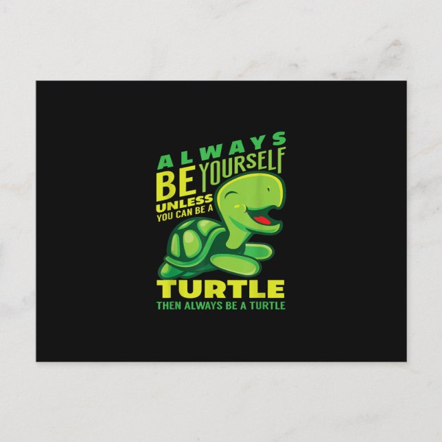 Always Be Yourself Unless You Can Be A Turtle Invitation Postcard (Front)
