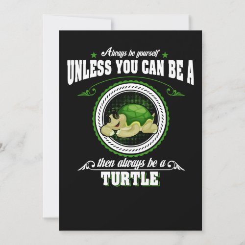 Always Be Yourself Unless You Can Be A Turtle Save The Date