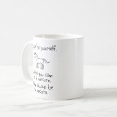Always Be Yourself, Unless You Can Be A Unicorn Coffee Mug (Front Left)