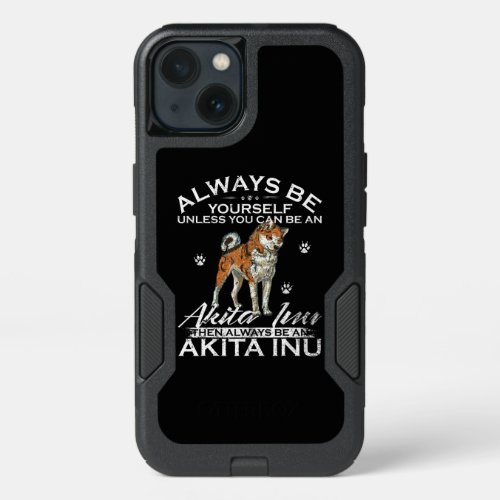 Always Be Yourself Unless You Can Be An Shiba Gift iPhone 13 Case