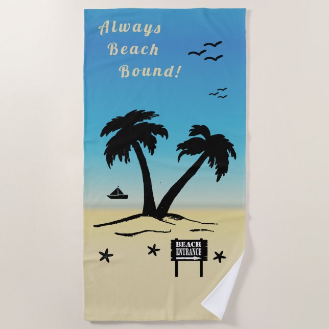 Always Beach Bound Beach Towel (Front)