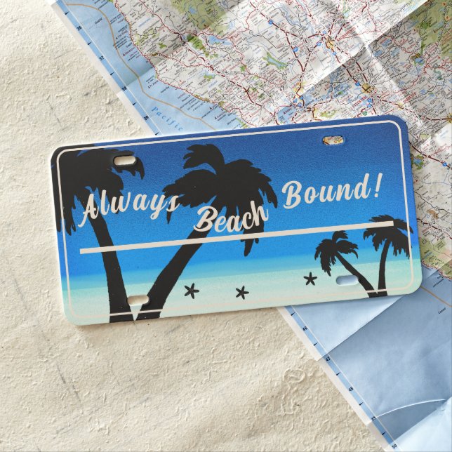 Always Beach Bound! Palm Tree Blue License Plate (In Situ)