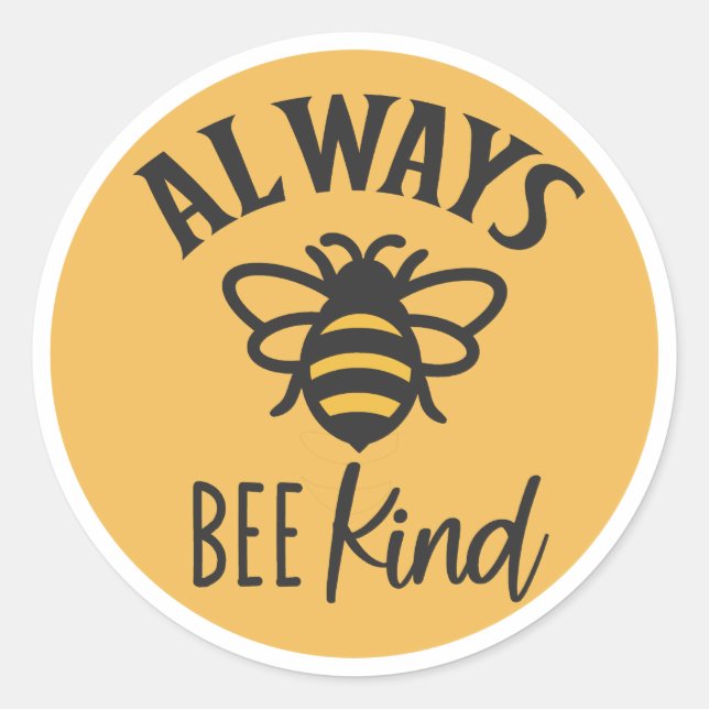 Always bee kind    classic round sticker (Front)
