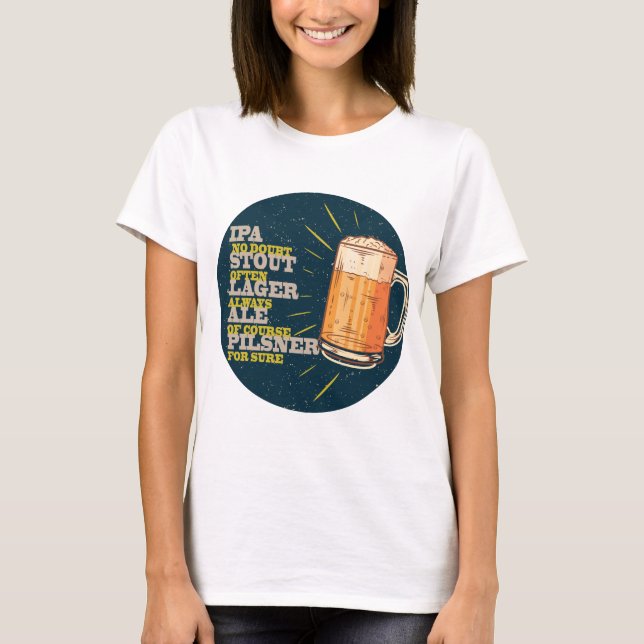 Always Beer T-Shirt (Front)
