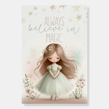 Always believe in magic