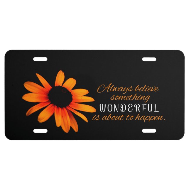 Always Believe License Plate (Front)