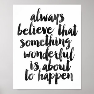 Always Believe That Something Wonderful... Poster