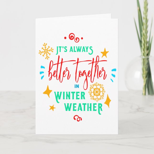 Always Better Together in Winter Weather Xmas, ZSG Holiday Card (Front)