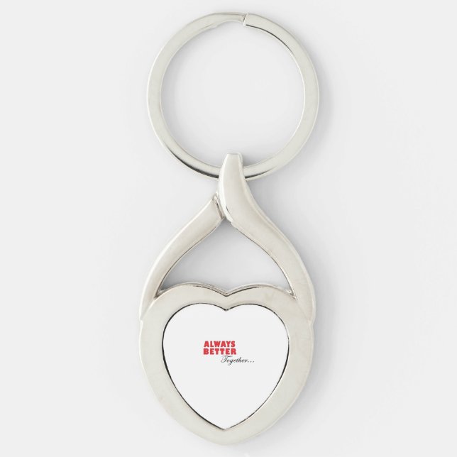 Always Better Together Minimal Aesthetic  Keychain (Front)