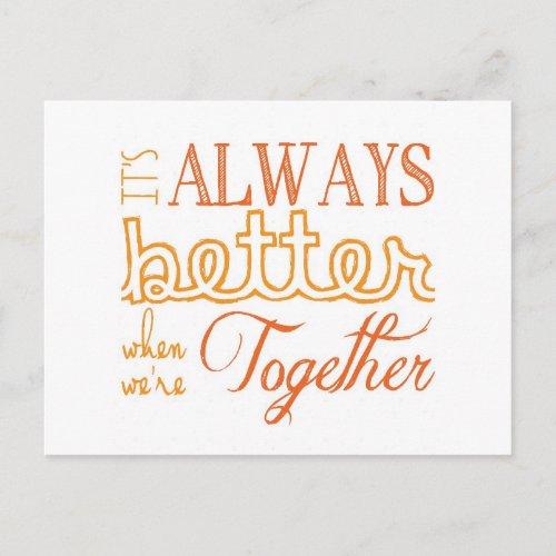 Always better together orange postcard