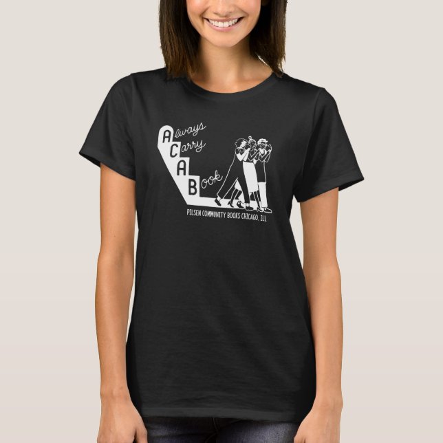 Always Carry A Book Pilsen Community Books Chicago T-Shirt (Front)