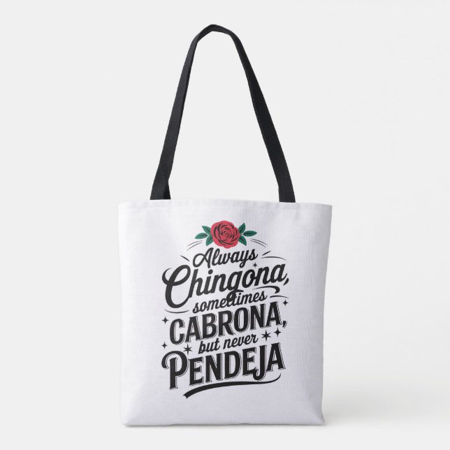 Always Chingona Never Pendeja Tote Bag (Back)