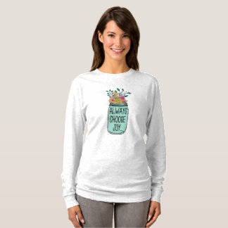 Always choose joy T-Shirt