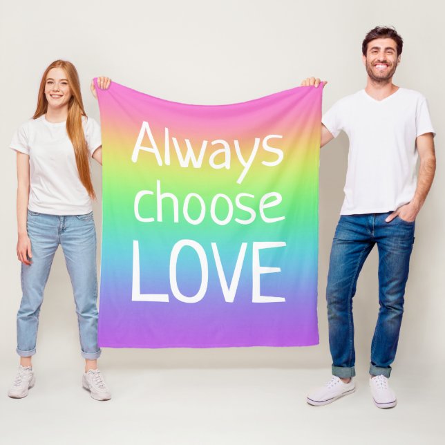 Always Choose Love Rainbow Fleece Blanket (In Situ)