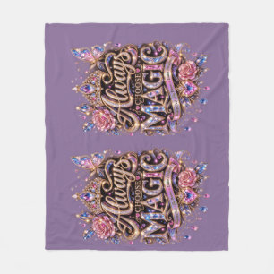 Always Choose Magic Sparkle Crystal Design Fleece Blanket