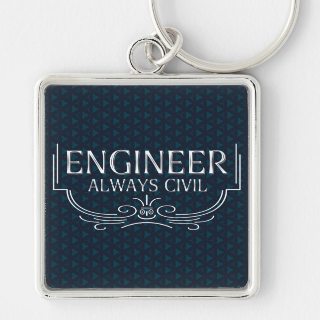 Always Civil Engineer Keychain (Front)