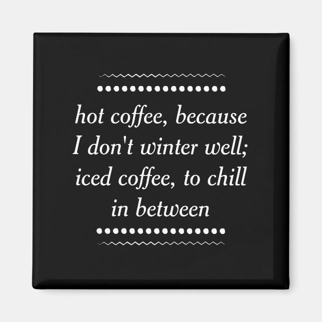 Always Coffee Magnet (Front)