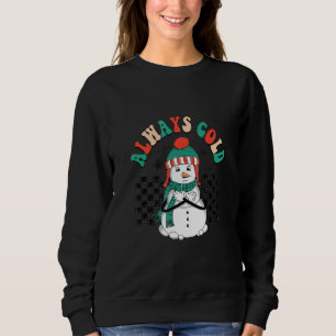 Always Cold Cute Snowman Checkerboard Christmas Sweatshirt