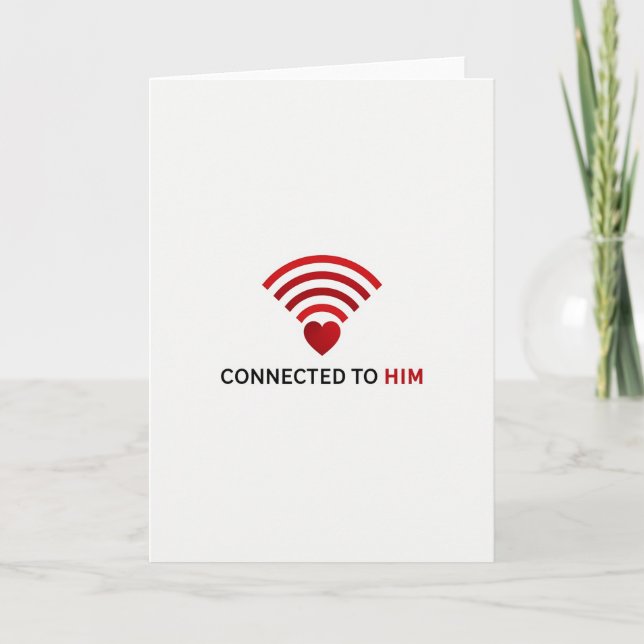 Always Connected To Him Card (Front)