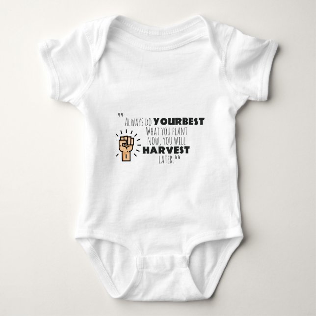 always do your best motivational design  baby bodysuit (Front)
