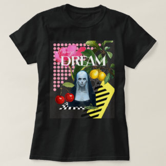 Always DREAM Modern - Artistic Collage T-Shirt