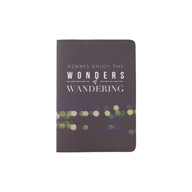 Always Enjoy the Wonders of Wandering / Travelers Passport Holder (Front)