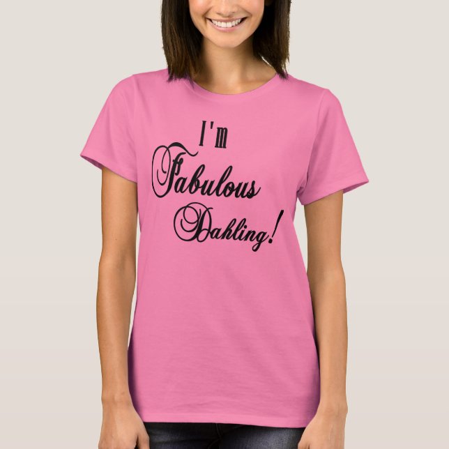 ALWAYS FABULOUS T-Shirt (Front)