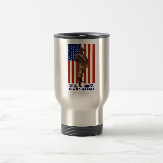 Always Faithful -- Be A U.S. Marine Travel Mug (Center)