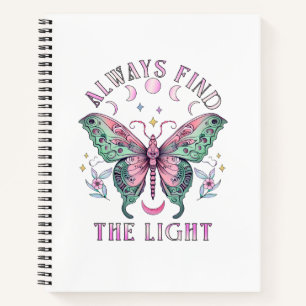 Always Find the Light Beautiful colorful butterfly Notebook