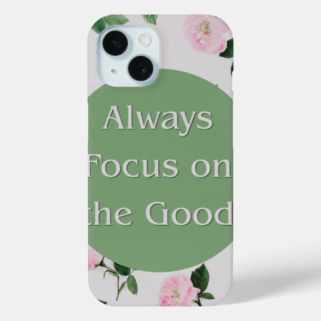 Always Focus On The Good Floral Sage Green iPhone  Case-Mate iPhone Case (Back)