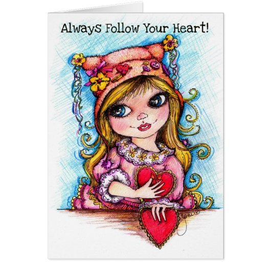 Always Follow Your Heart! Cards (Front)