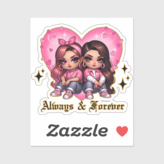 Always & Forever Best friends girls gift Sticker